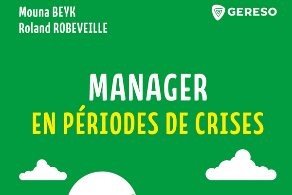 Manager en périodes de crises